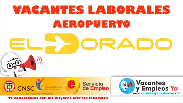 vacantes aeropuerto el dorado