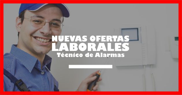 Oferta Laboral Tecnico de Alarmas