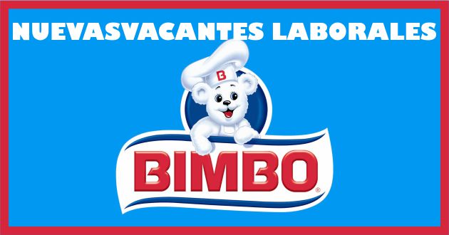 Vacantes laborales Bimbo
