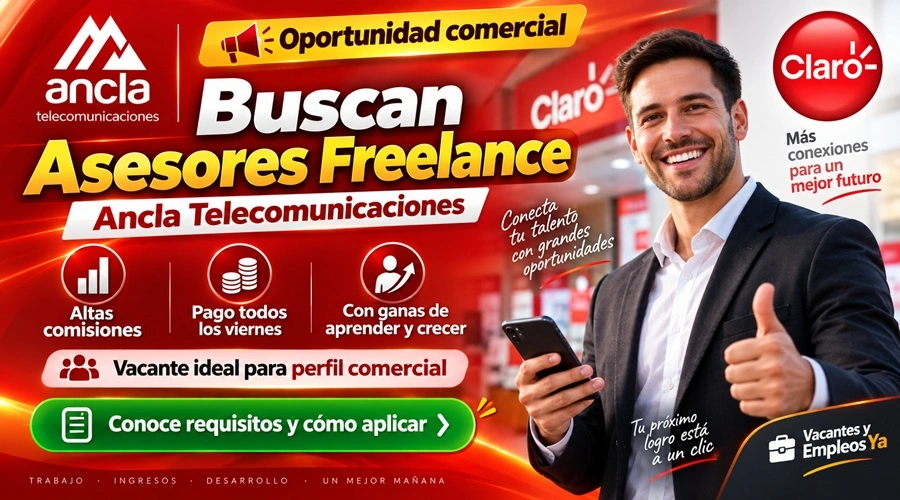 Convocatoria de Ancla Telecomunicaciones para asesores freelance de Claro con pago semanal por comisiones